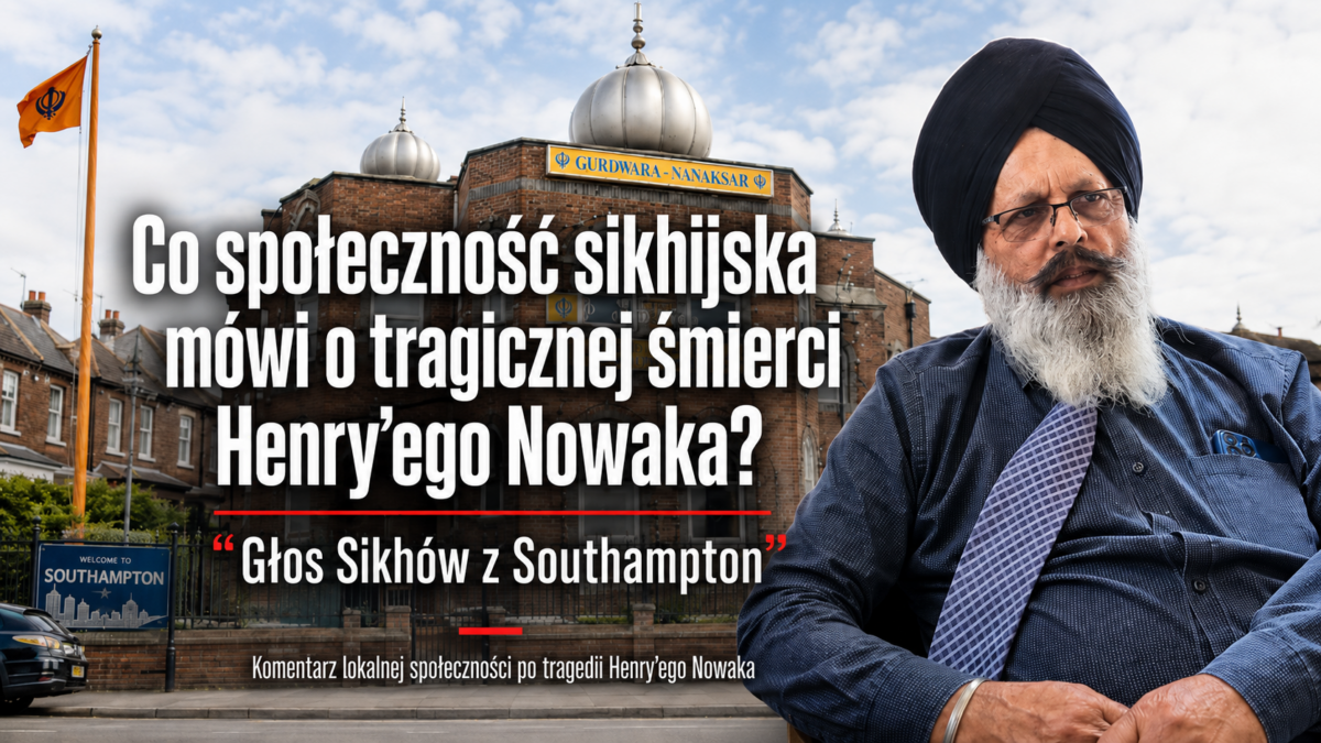 Śmierć Henry’ego Nowaka i zamieszki w Southampton. Głos społeczności sikhijskiej